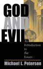 God And Evil: An Introduction To The Issues