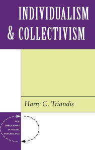 Title: Individualism And Collectivism, Author: Harry C Triandis