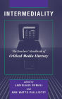 Intermediality: Teachers' Handbook Of Critical Media Literacy