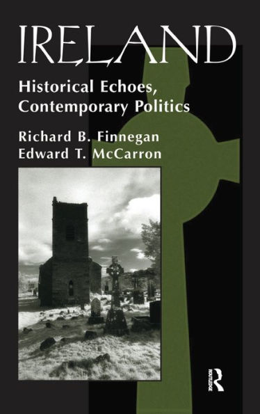 Ireland: Historival Echoes, Contemporary Politics