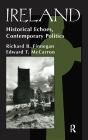 Ireland: Historival Echoes, Contemporary Politics