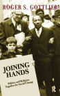 Joining Hands: Politics And Religion Together For Social Change