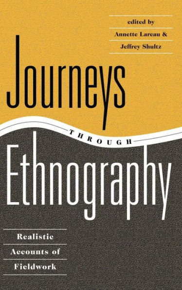 Journeys Through Ethnography: Realistic Accounts Of Fieldwork / Edition 1