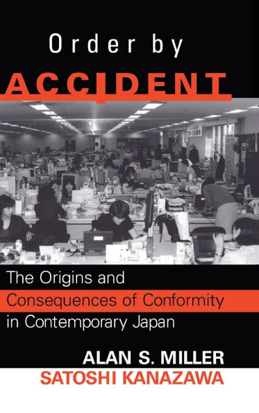 Order By Accident: The Origins And Consequences Of Group Conformity Contemporary Japan