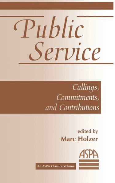 Public Service: Callings, Commitments And Contributions