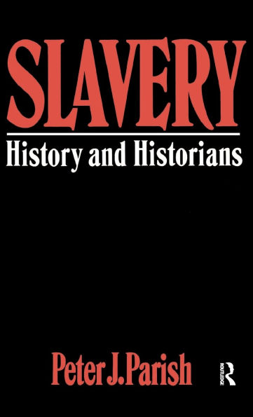 Slavery: History And Historians