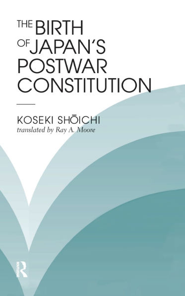 The Birth Of Japan's Postwar Constitution