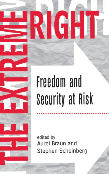 The Extreme Right: Freedom And Security At Risk