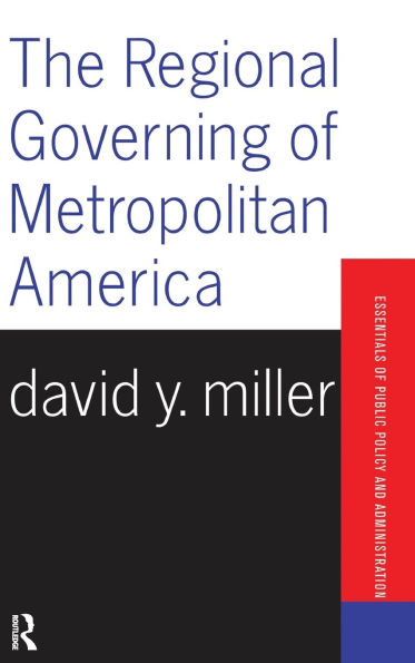 The Regional Governing Of Metropolitan America