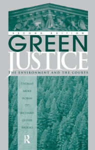 Title: Green Justice: The Environment And The Courts, Author: Thomas M Hoban