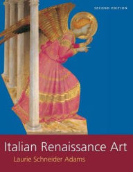 Title: Italian Renaissance Art, Author: Laurie Schneider Adams