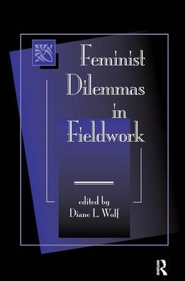 Feminist Dilemmas Fieldwork