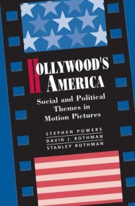 Title: Hollywood's America: Social And Political Themes In Motion Pictures, Author: Stephen P Powers