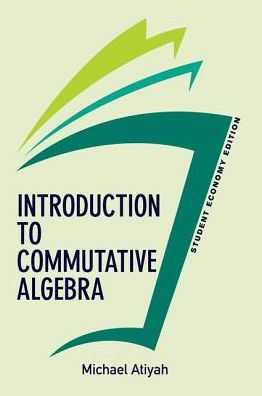 Introduction To Commutative Algebra, Student Economy Edition / Edition 1