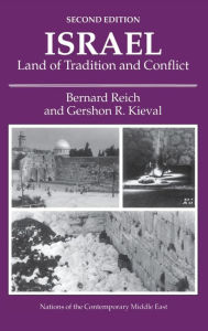 Title: Israel: Land Of Tradition And Conflict, Second Edition, Author: Bernard Reich