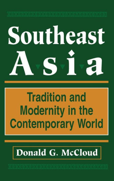 Southeast Asia: Tradition And Modernity The Contemporary World, Second Edition