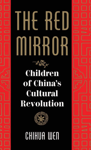 The Red Mirror: Children Of China's Cultural Revolution