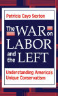 The War On Labor And The Left: Understanding America's Unique Conservatism