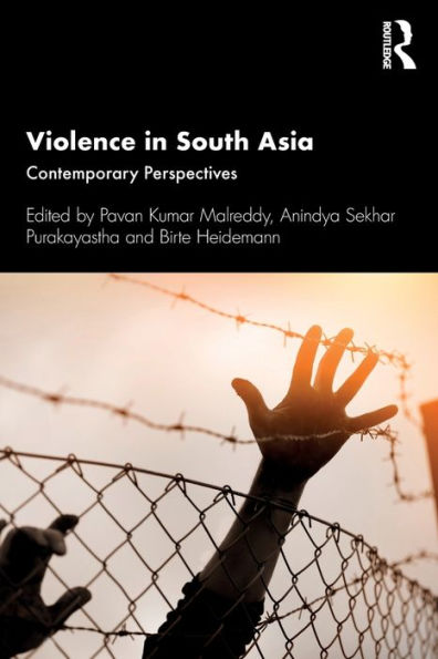 Violence in South Asia: Contemporary Perspectives / Edition 1