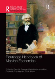 Title: Routledge Handbook of Marxian Economics / Edition 1, Author: David M. Brennan
