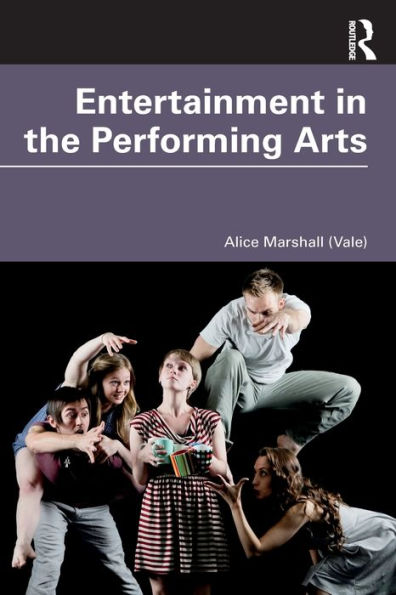 Entertainment the Performing Arts