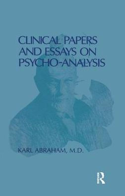 Clinical Papers and Essays on Psychoanalysis