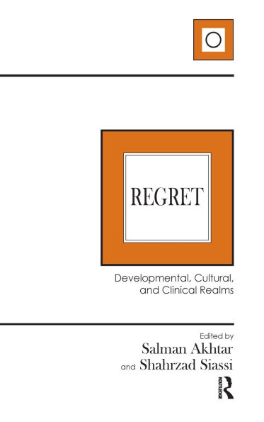 Regret: Developmental, Cultural, and Clinical Realms