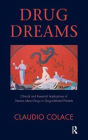Drug Dreams: Clinical and Research Implications of Dreams about Drugs in Drug-addicted Patients