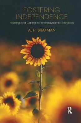 Fostering Independence: Helping and Caring in Psychodynamic Therapies / Edition 1