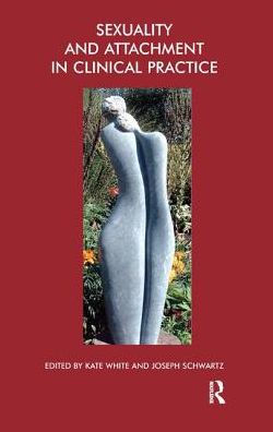 Sexuality and Attachment Clinical Practice