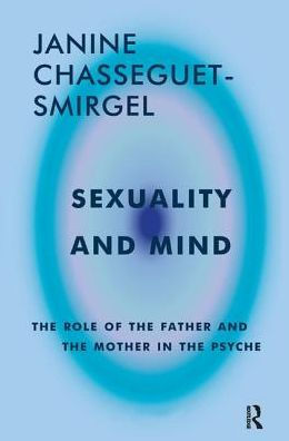 Sexuality and Mind: the Role of Father Mother Psyche