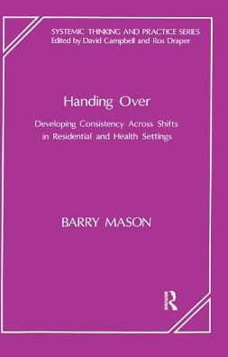 Handing Over: Developing Consistency Across Shifts Residential and Health Settings