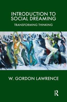 Introduction to Social Dreaming: Transforming Thinking