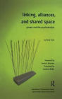 Linking, Alliances, and Shared Space: Groups and the Psychoanalyst