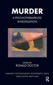 Title: Murder: A Psychotherapeutic Investigation, Author: Ronald Doctor
