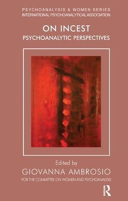 On Incest: Psychoanalytic Perspectives