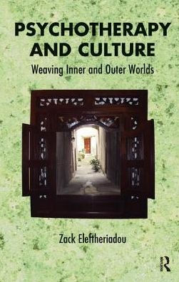 Psychotherapy and Culture: Weaving Inner Outer Worlds