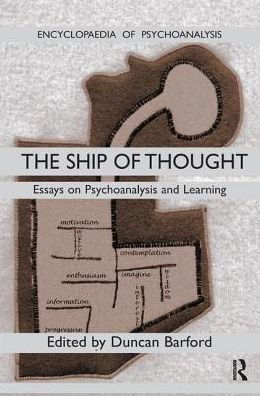 Ship of Thought: Essays on Psychoanalysis and Learning