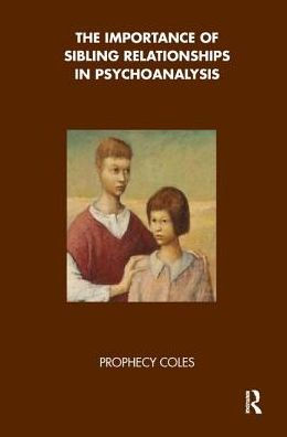 The Importance of Sibling Relationships in Psychoanalysis
