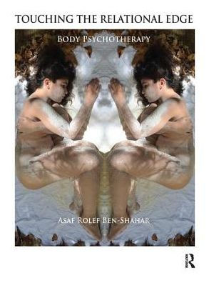 Touching the Relational Edge: Body Psychotherapy