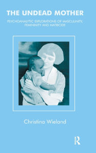 Title: The Undead Mother, Author: Christina Wieland