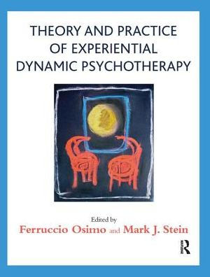 Theory and Practice of Experiential Dynamic Psychotherapy