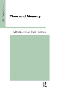 Title: Time and Memory, Author: Rosine Jozef Perelberg