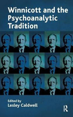 Winnicott and the Psychoanalytic Tradition: Interpretation Other Issues