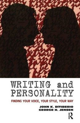 Writing and Personality: Finding Your Voice, Your Style, Your Way