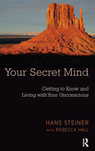 Title: Your Secret Mind: Getting to Know and Living with Your Unconscious, Author: Rebecca Hall