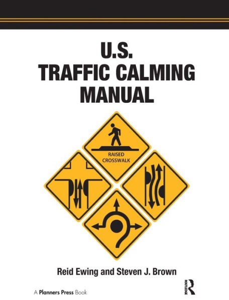 U.S. Traffic Calming Manual / Edition 1