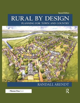 Rural by Design: Planning for Town and Country