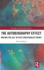 The Autobiography Effect: Writing the Self in Post-Structuralist Theory