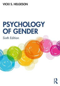 Title: Psychology of Gender / Edition 6, Author: Vicki S. Helgeson